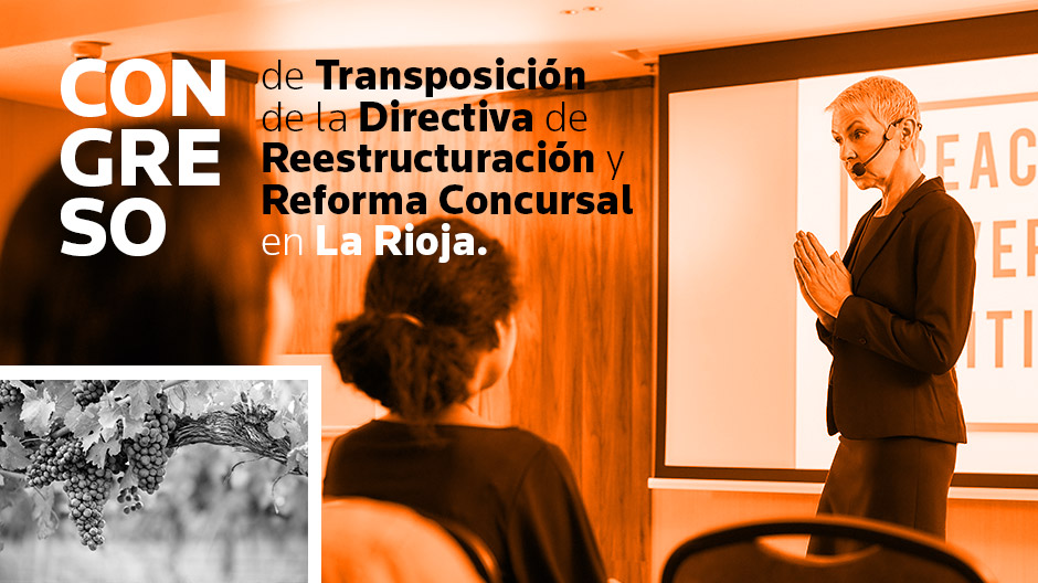 Congreso trasposición de la directiva de reestructuración y reforma concursal en La Rioja